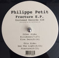 Philippe Petit (4) : Fracture E.P. (12", EP)