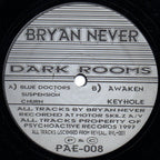 Bryan Never : Dark Rooms (12")