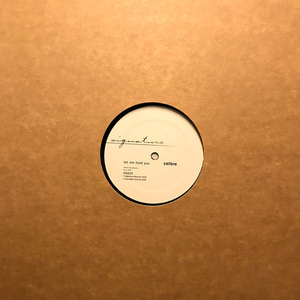 Calibre : Let Me Hold You / Love's Too Tight To Mention (12", RM, RP)