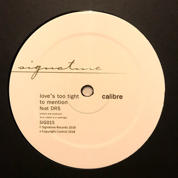 Calibre : Let Me Hold You / Love's Too Tight To Mention (12", RM, RP)