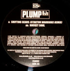 Plump DJs : Shifting Gears (Stanton Warriors Remix) / Rocket Soul (12")