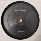 Force Reaction : Definition (12", EP, 140)