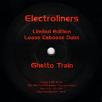 Electroliners : Loose Caboose Dubs (12", Ltd)