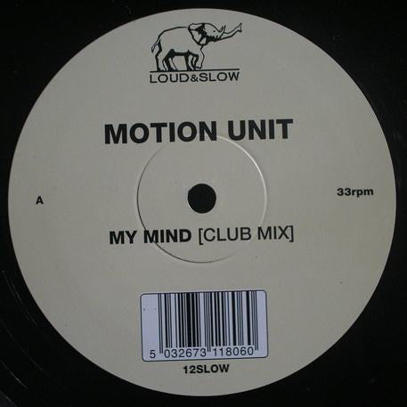 Motion Unit : My Mind (12")