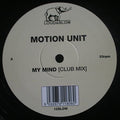 Motion Unit : My Mind (12")
