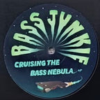 Bass Junkie : Cruising The Bass Nebula (10", EP)