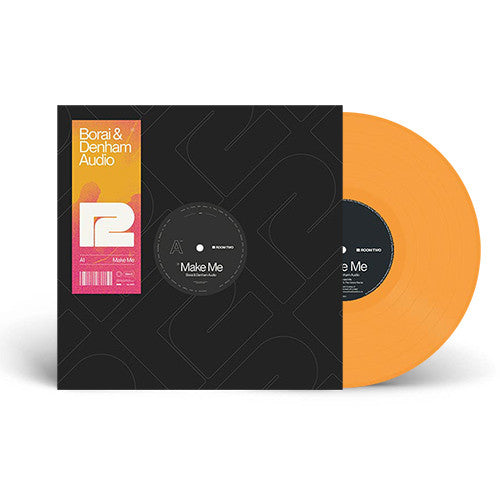 Borai & Denham Audio : Make Me (12", Ora)