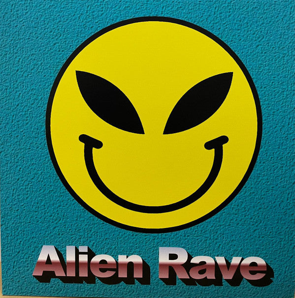 Alien Rave : Alien Rave (12", EP, Ltd)