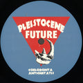 ARKVS : Pleistocene Future 5 (12")