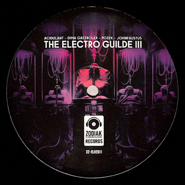 Acidulant, Dima Gastrolër, Mtl Pozek, Johnfaustus : The Electro Guilde III (12", EP, Ltd, Pos)