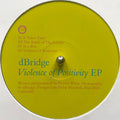 D-Bridge : Violence Of Positivity EP (12", EP)