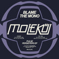 Blame The Mono : Pulse Persisters EP (12", EP)
