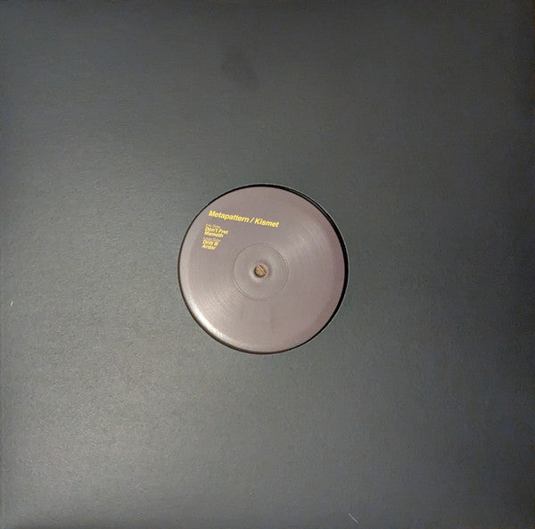 Metapattern : Kismet (12")