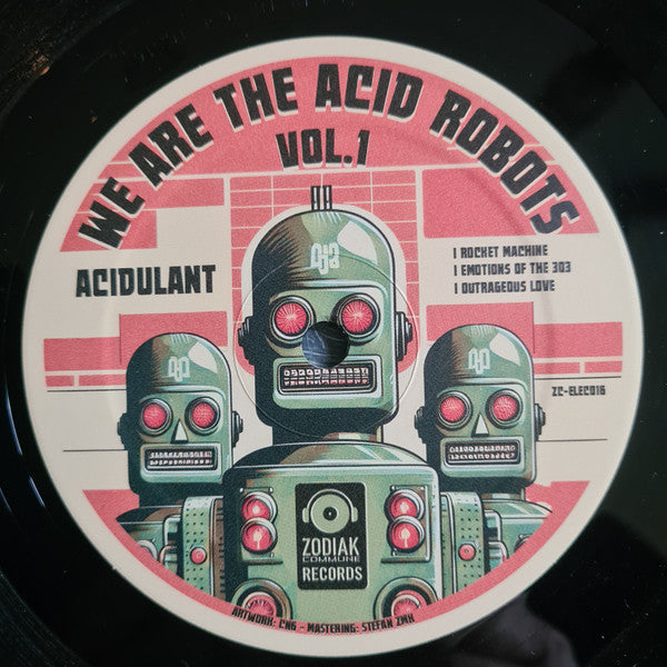 Baka / Acidulant : We Are The Acid Robots Vol.1 (12", EP)