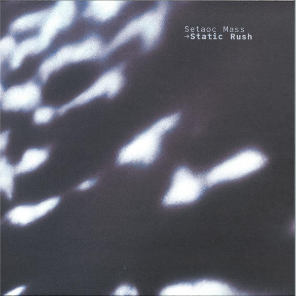 Setaoc Mass : Static Rush (12")