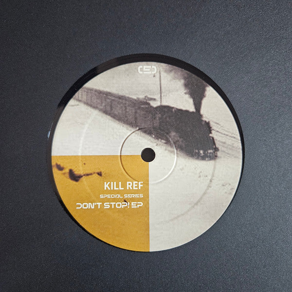 Kill Ref : Don't Stop! EP (12", EP)