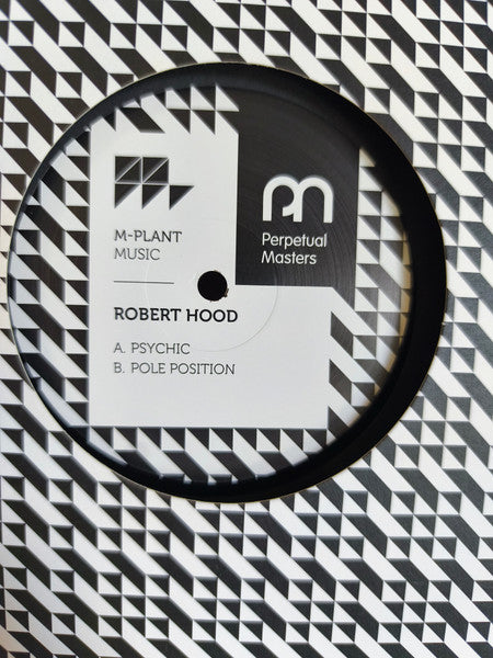 Robert Hood : Psychic / Pole Position (12", RE)