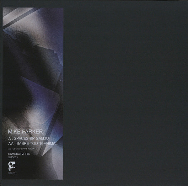Mike Parker : Spaceship Galliot / Saber-tooth Animal (10")