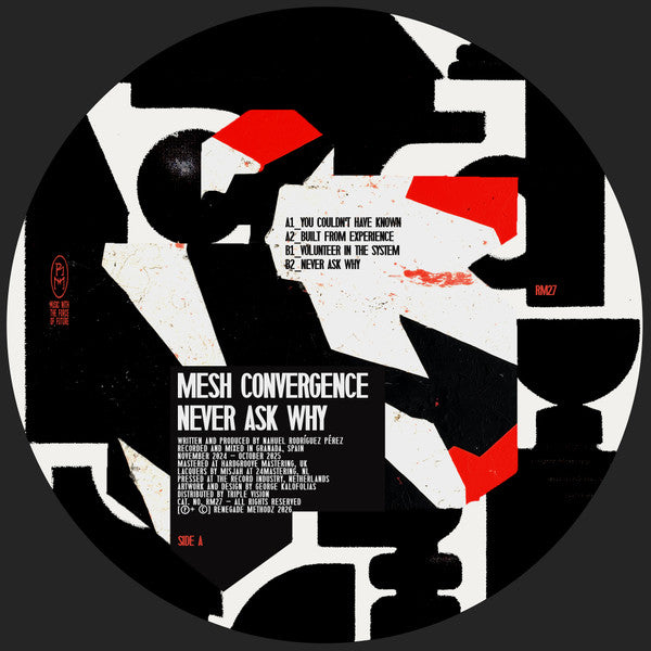 Mesh Convergence : Never Ask Why (12", EP)