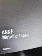 ANNĒ : Metallic Tapes (12", EP)