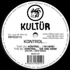 Kultür : Kontrol... (12")