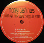 William Night, Gerry LaBarge, Synrgy & Jon E Rotten : Money Cash Hoes (12")