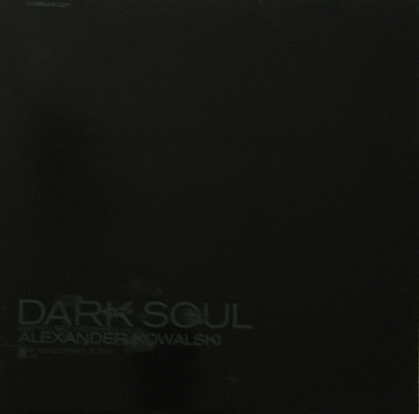 Alexander Kowalski : Dark Soul (12")