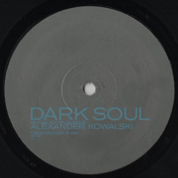 Alexander Kowalski : Dark Soul (12")