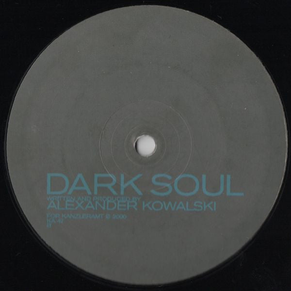 Alexander Kowalski : Dark Soul (12")